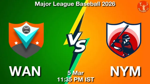 WAN vs NYM Match Previews and Baseball Tips