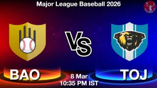 BAO vs TOJ BAO vs TOJ - Major League