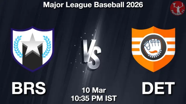BRS vs DET Match Previews and Baseball Tips