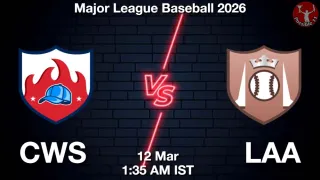 CWS vs LAA Matcch Previews