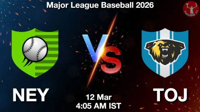 NEY vs TOJ ड्रीम11 भविष्यवाणी, फैंटेसी बेसबॉल टीम - 12 मार्च 2026
