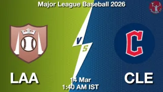 LAA vs CLE Matcch Previews