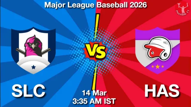 SLC vs HAS ड्रीम11 भविष्यवाणी, फैंटेसी बेसबॉल टीम - 14 मार्च 2026