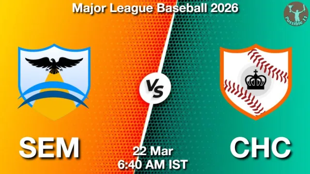SEM vs CHC Match Previews and Baseball Tips