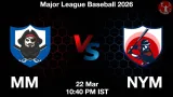 MM vs NYM Dream11 Prediction, Preview & Updates - <small>Sun, 22 Mar 10:40 PM IST</small>