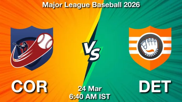 COR vs DET ड्रीम11 भविष्यवाणी, फैंटेसी बेसबॉल टीम - 24 मार्च 2026