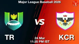 TR vs KCR - Major League