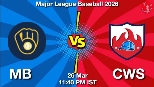 MB vs CWS Match Previews and Baseball Tips