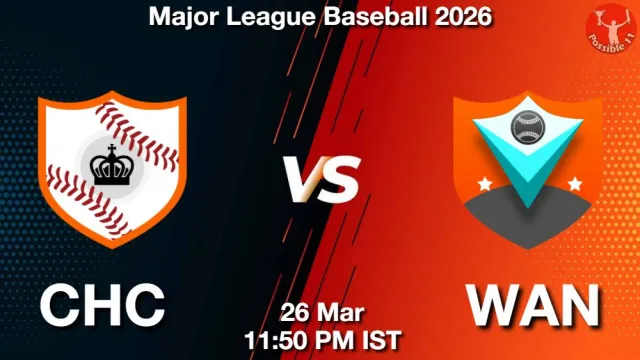 CHC vs WAN Match Previews and Baseball Tips