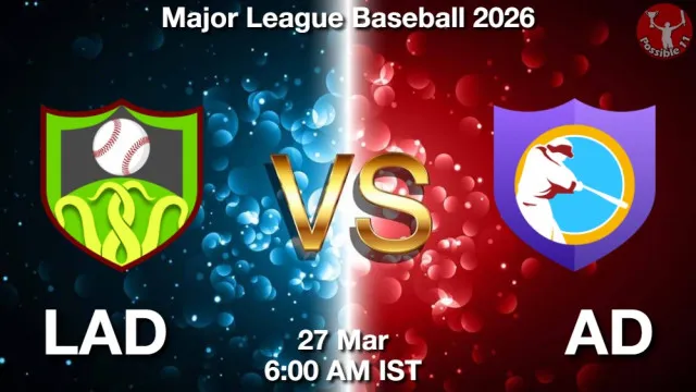 LAD vs AD Match Previews and Baseball Tips