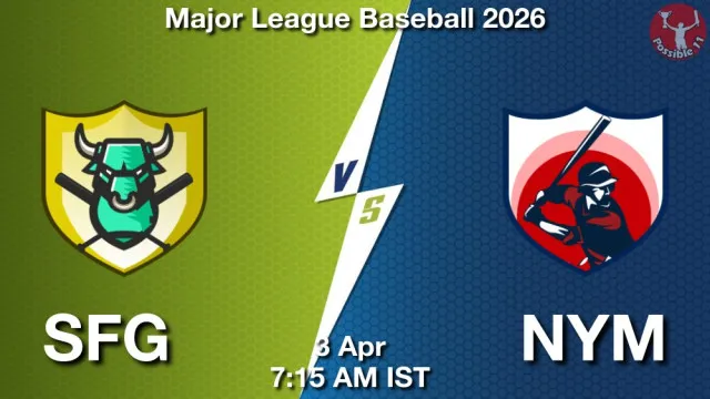 SFG vs NYM Match Previews and Baseball Tips