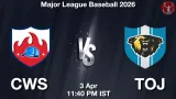 CWS vs TOJ Dream11 Prediction, Preview & Updates - <small>Fri, 03 Apr 11:40 PM IST</small>