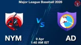 NYM vs AD Dream11 Prediction, Preview & Updates - <small>Thu, 09 Apr 01:40 AM IST</small>