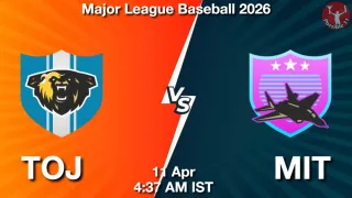 TOJ vs MIT TOJ vs MIT - Major League