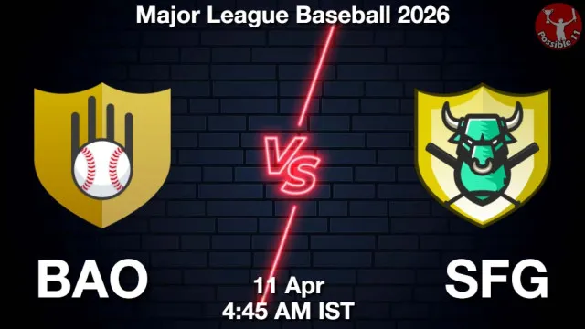 BAO vs SFG Match Previews and Baseball Tips