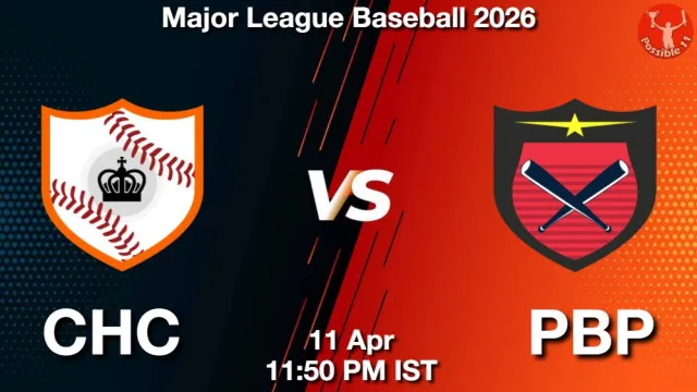 CHC vs PBP Match Previews and Baseball Tips