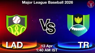 LAD vs TR Matcch Previews
