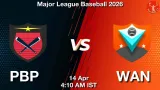 PBP vs WAN Dream11 Prediction, Preview & Updates - <small>Tue, 14 Apr 04:10 AM IST</small>