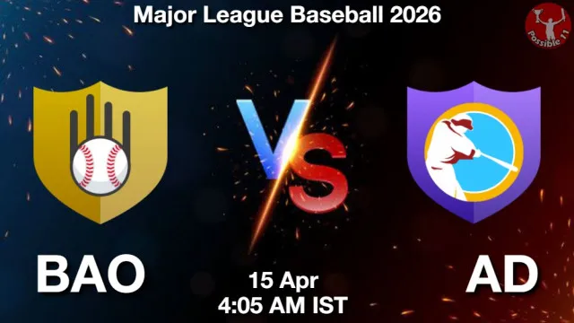 BAO vs AD Match Previews and Baseball Tips