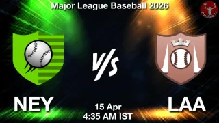 NEY vs LAA Matcch Previews
