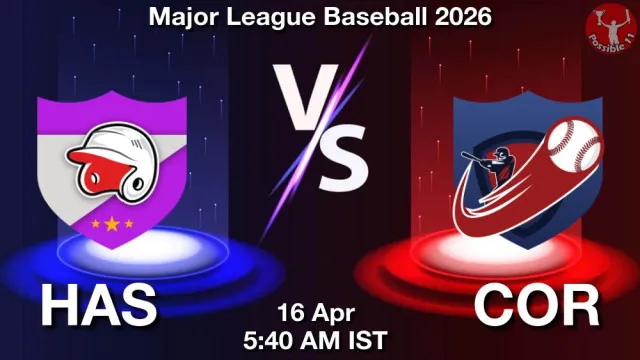 HAS vs COR Match Previews and Baseball Tips