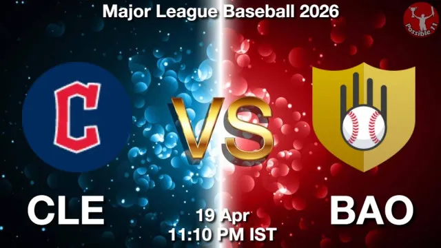 CLE vs BAO Match Previews and Baseball Tips