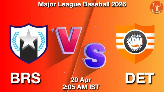 BRS vs DET Match Previews and Baseball Tips