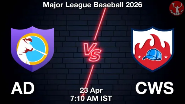AD vs CWS Match Previews and Baseball Tips