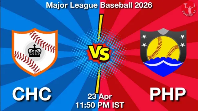 CHC vs PHP Match Previews and Baseball Tips