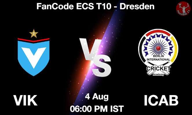 VIK vs ICAB Dream11 Fantasy Prediction VIK vs ICAB Cricket Match Previews