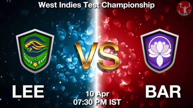 LEE vs BAR ड्रीम11 भविष्यवाणी, फैंटेसी क्रिकेट टीम - 10 अप्रैल 2024
