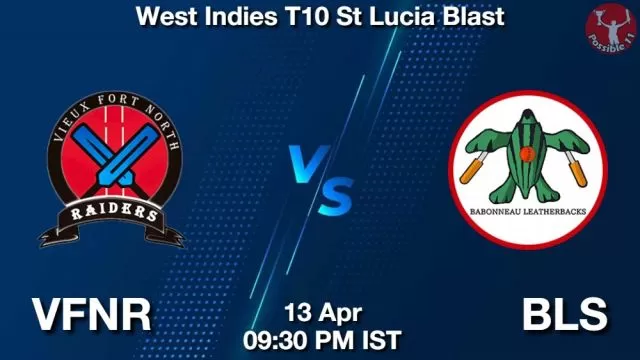 VFNR vs BLS ड्रीम11 भविष्यवाणी, फैंटेसी क्रिकेट टीम - 13 अप्रैल 2024