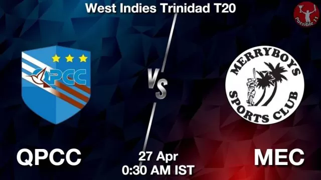 QPCC vs MEC ड्रीम11 भविष्यवाणी, फैंटेसी क्रिकेट टीम - 27 अप्रैल 2024