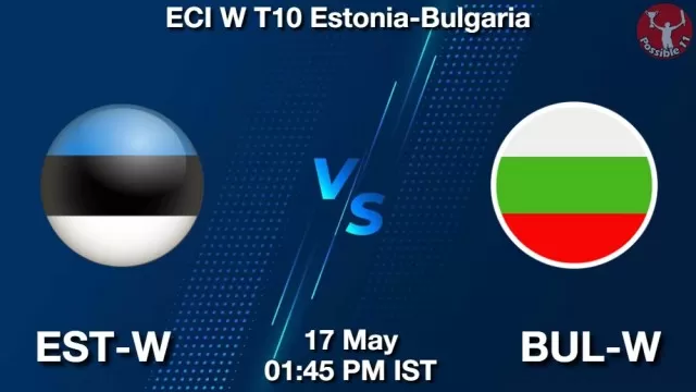 EST-W vs BUL-W Dream11 Fantasy Prediction EST-W vs BUL-W Dream11 Team Prediction, Fantasy Cricket Tips