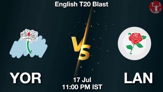 YOR vs LAN Dream11 Fantasy Prediction YOR vs LAN Dream11 Team Prediction, Fantasy Cricket Tips