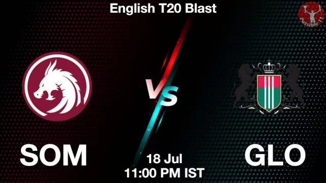 SOM vs GLO Dream11 Team Prediction, Fantasy Cricket Tips