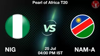 NIG vs NAM-A Matcch Previews