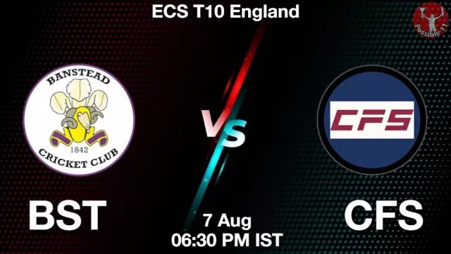 BST vs CFS Dream11 Fantasy Prediction BST vs CFS Dream11 Team Prediction, Fantasy Cricket Tips