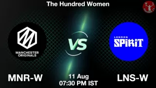 MNR-W vs LNS-W Matcch Previews