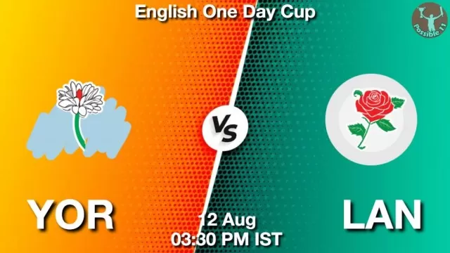 YOR vs LAN Dream11 Team Prediction, Fantasy Cricket Tips