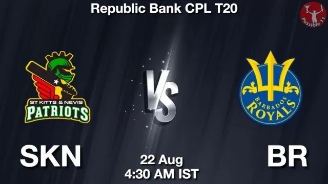 SKN vs BR Dream11 Fantasy Prediction SKN vs BR Dream11 Team Prediction, Fantasy Cricket Tips