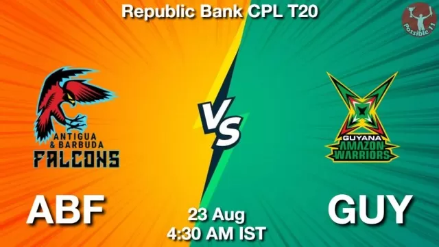 ABF vs GUY Dream11 Fantasy Prediction ABF vs GUY Dream11 Team Prediction, Fantasy Cricket Tips