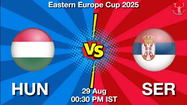 HUN vs SER Match Previews HUN vs SER Match Previews and Cricket Tips