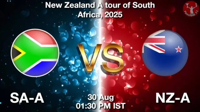 SA-A vs NZ-A Match Previews SA-A vs NZ-A Match Previews and Cricket Tips