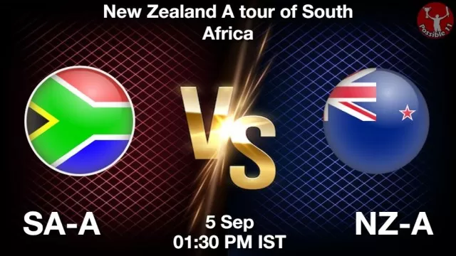 SA-A vs NZ-A Match Previews SA-A vs NZ-A Match Previews and Cricket Tips