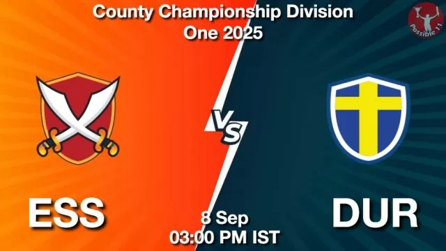 ESS vs DUR Match Previews ESS vs DUR Match Previews and Cricket Tips