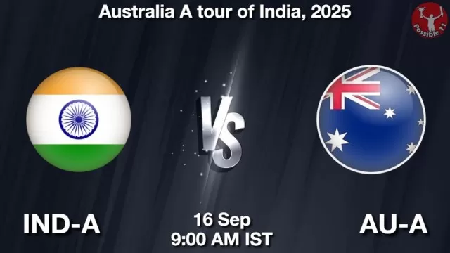 IND-A vs AU-A Match Previews IND-A vs AU-A Match Previews and Cricket Tips