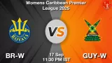 BR-W vs GUY-W Match Preview - <small>Wed, 17 Sep 11:30 PM IST</small>