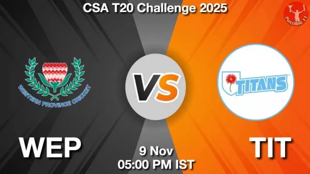 WEP vs TIT Match Previews and Cricket Tips