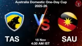 TAS vs SAU Match Preview & Latest Updates - <small>Sat, 15 Nov 04:30 AM IST</small>